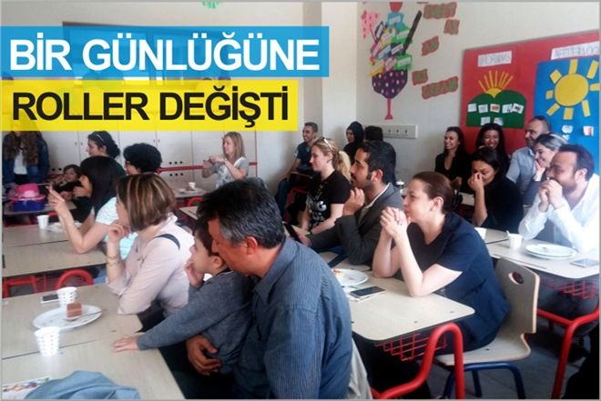 BİR GÜNLÜĞÜNE ROLLER DEĞİŞTİ