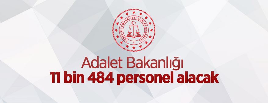 Adalet Bakanlığı 11484 personel alacak