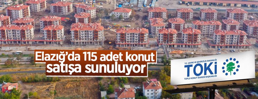 Elazığ Karşıyaka Mahallesi'nde 115 adet konut satışa sunuluyor
