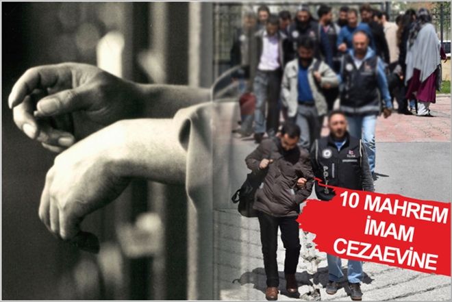 10 MAHREM İMAM CEZAEVİNE