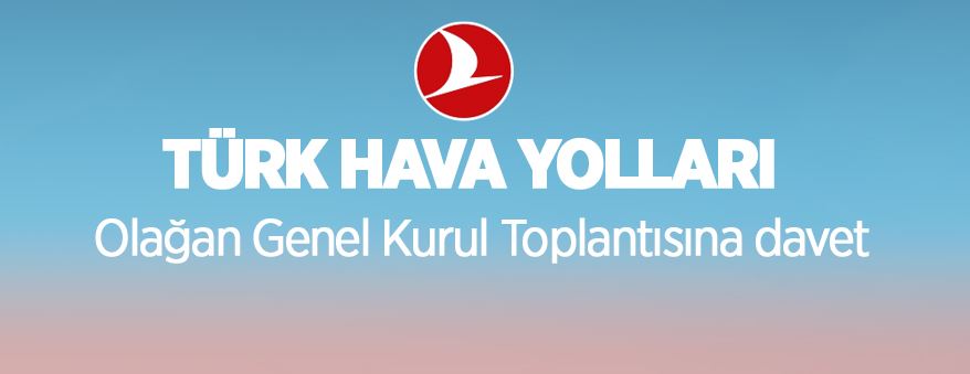 THY Olağan Genel Kurul Toplantısına davet