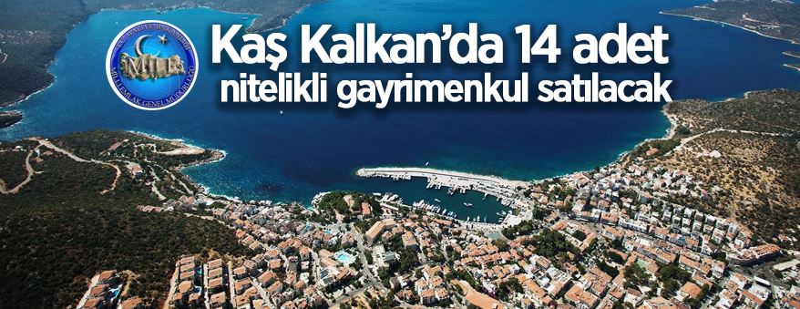 Kaş Milli Emlak Şefliği Kalkan'da 14 adet arsa nitelikli gayrimenkulü satışa sunuyor