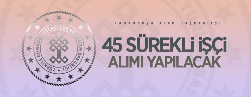 Kültür ve Turizm Bakanlığı 45 personel alacak