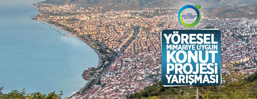 Ordu'da Yöresel Mimariye Uygun Konut Projesi yarışması