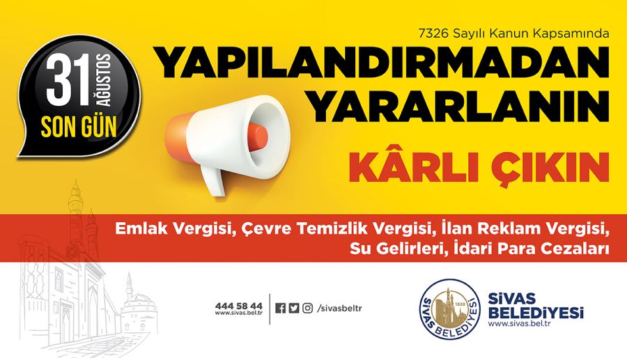 YAPILANDIRMADA SON GÜN 31 AĞUSTOS