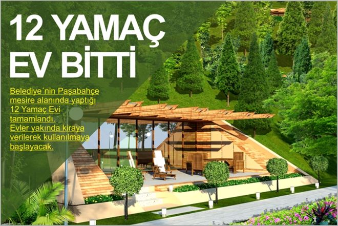 12 YAMAÇ EV BİTTİ