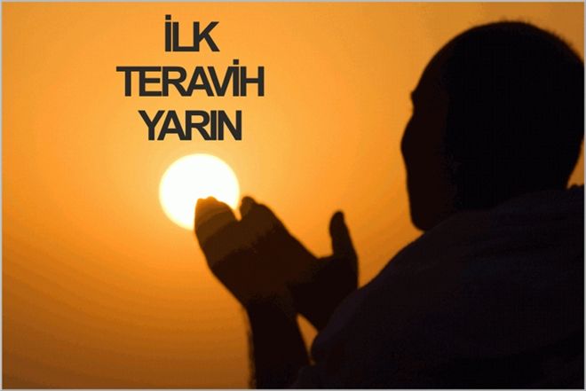 İLK TERAVİH YARIN