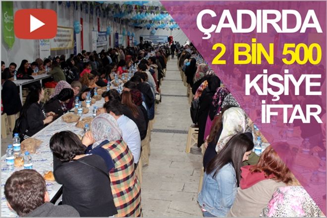 ÇADIRDA 2 BİN 500 KİŞİYE İFTAR