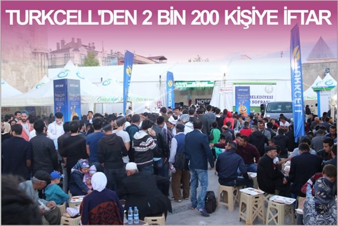 TURKCELL´DEN 2 BİN 200 KİŞİYE İFTAR