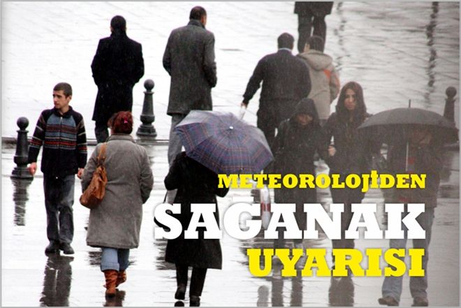 METEOROLOJİDEN SAĞANAK UYARISI!