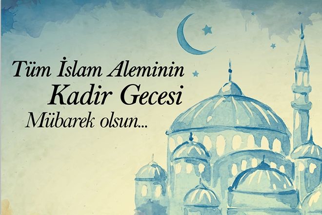 KADİR GECENİZ MÜBAREK OLSUN
