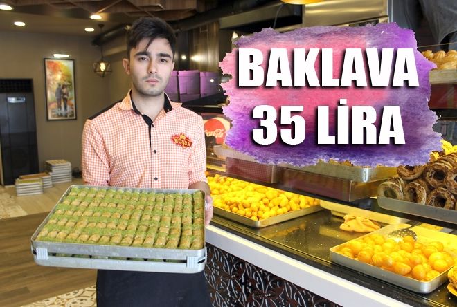 BAKLAVA 35 LİRA