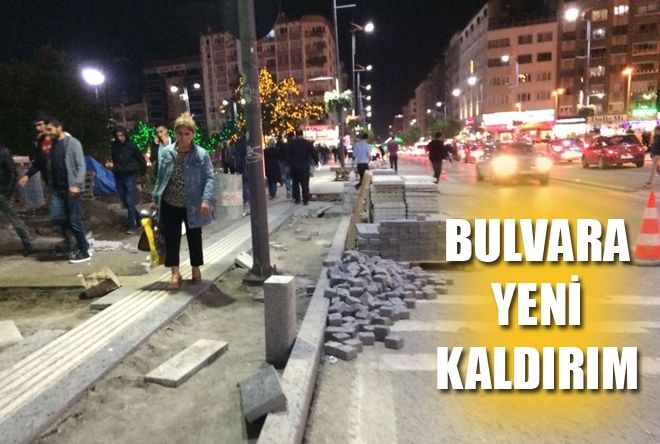 BULVARA YENİ KALDIRIM