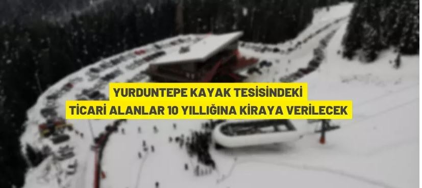 Kayak tesisindeki ticari ilanlar kiraya verilecek
