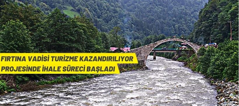 "Fırtına Vadisi Turizme Kazandırılıyor" projesi kapsamında yapım ihalesi düzenlenecek