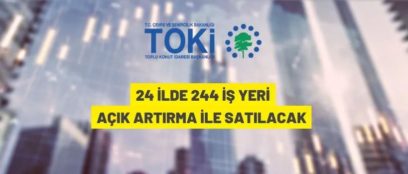 TOKİ'den satılık 244 iş yeri