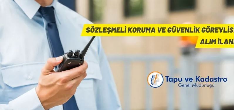 Tapu ve Kadastro Genel Müdürlüğü Sözleşmeli Personel alacak