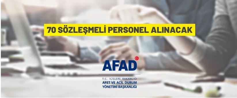Afet ve Acil Durum Yönetimi Başkanlığı 70 Sözleşmeli Personel alacak
