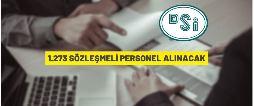 DSİ 1273 Sözleşmeli Personel alacak