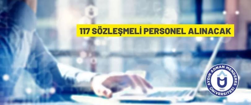 Aydın Adnan Menderes Üniversitesi 117 Sözleşmeli Personel alacak
