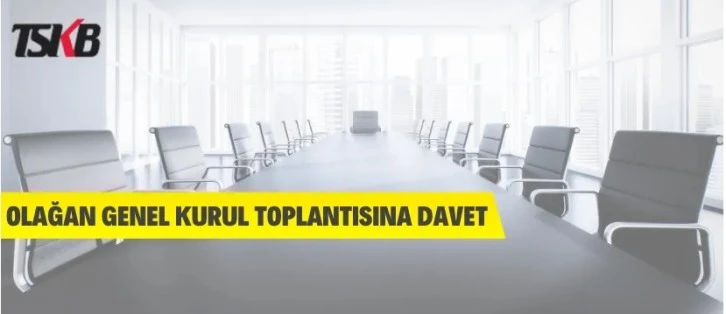 Türkiye Sınai Kalkınma Bankasının Genel Kurul Toplantısına Davet