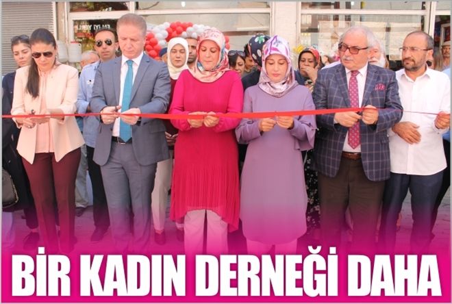BİR KADIN DERNEĞİ DAHA