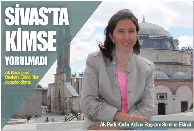 SİVAS´TA KİMSE YORULMADI