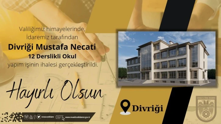 Divriği'ye 12 Derslikli Okul Yapılacak
