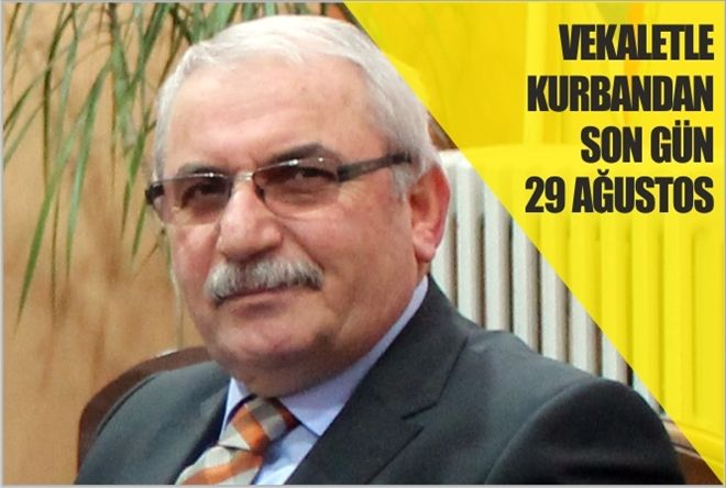 VEKALETLE KURBANDA SON GÜN 29 AĞUSTOS
