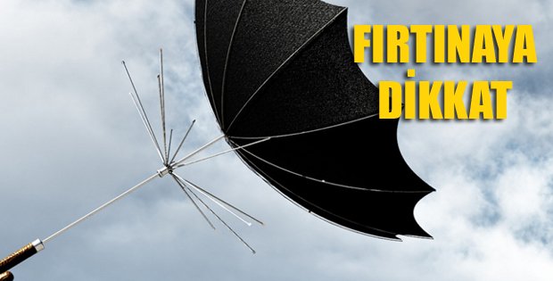 METEOROLOJİDEN FIRTINA UYARISI