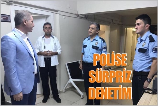 POLİSE SÜRPRİZ DENETİM