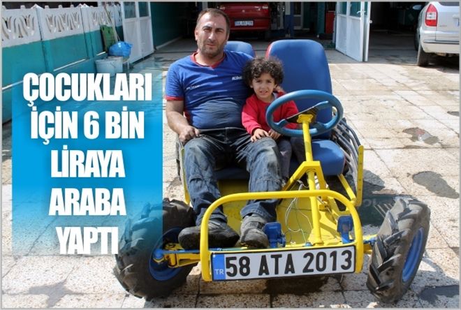 ÇOÇUKLARI İÇİN 6 BİN LİRAYA ARABA YAPTI