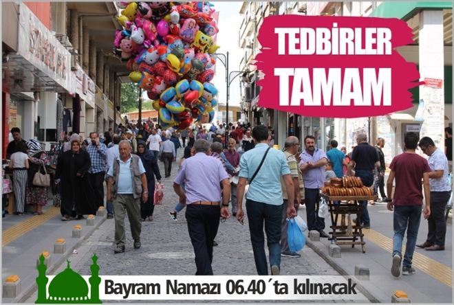 TEDBİRLER TAMAM