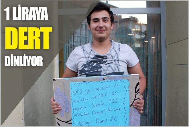 1 LİRAYA  DERT  DİNLİYOR