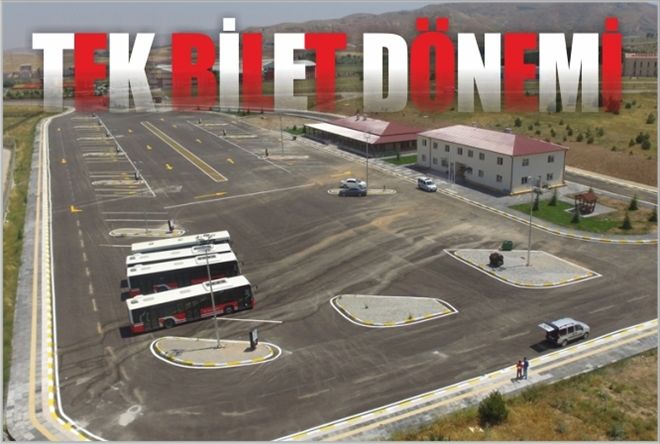 TEK BİLET DÖNEMİ