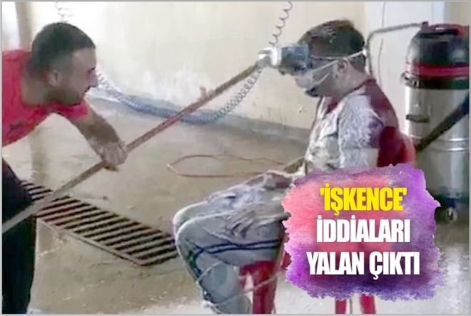 ?İŞKENCE´ İDDİALARI YALAN ÇIKTI