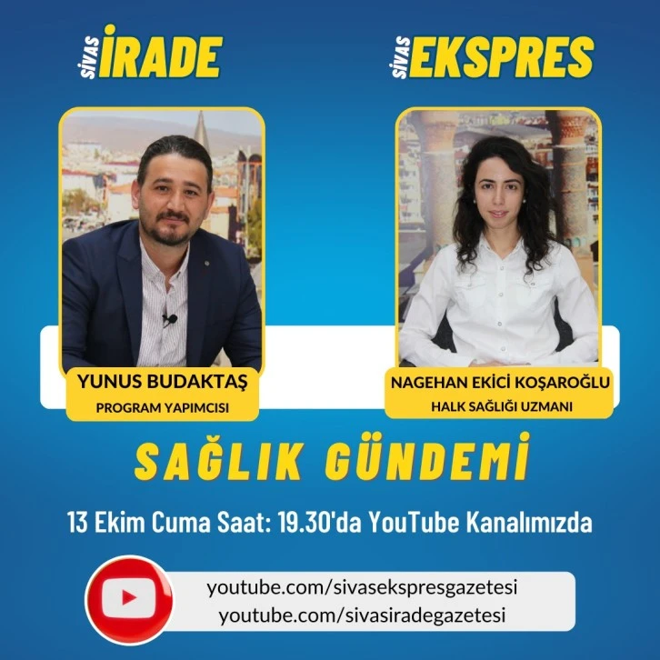 Sivas Ekspres Sağlık Gündemi: Konuk Nagehan Ekici Köşeroğlu