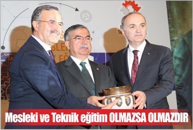Mesleki ve Teknik eğitim OLMAZSA OLMAZDIR