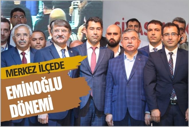 Merkez İlçede EMİNOĞLU DÖNEMİ