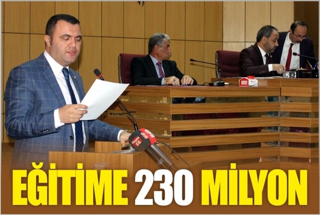 EĞİTİME  230  MİLYON