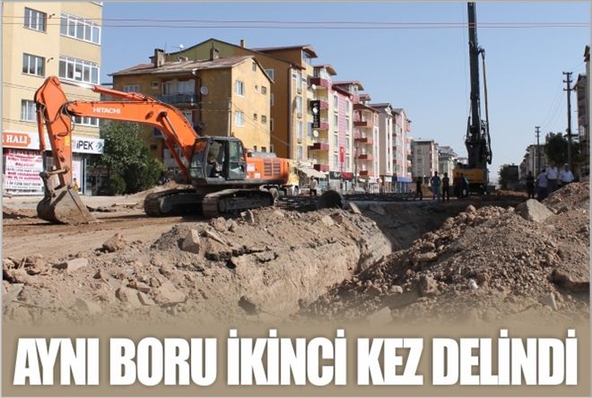 AYNI BORU İKİNCİ KEZ DELİNDİ