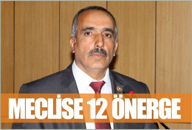 MECLİSE 12 ÖNERGE