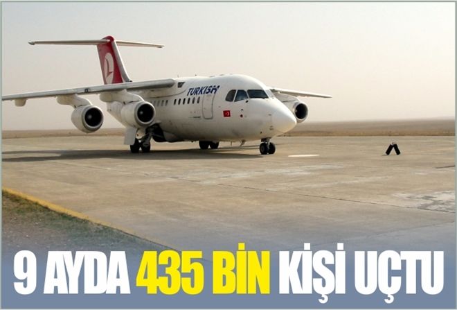 9 AYDA 435 BİN  KİŞİ UÇTU
