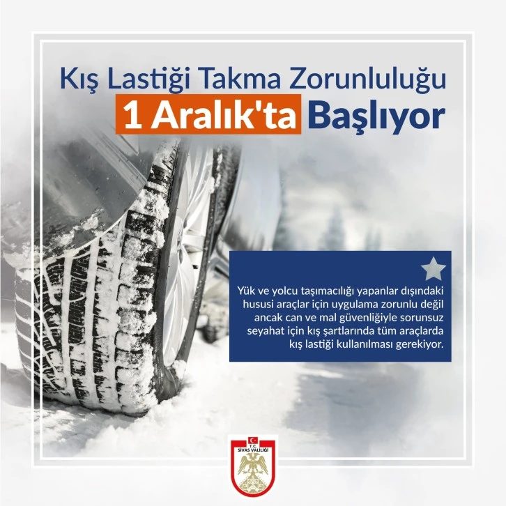 Sivas Valiliği'nden Lastik Uyarısı