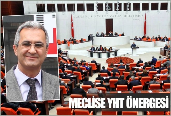 MECLİSE YHT ÖNERGESİ