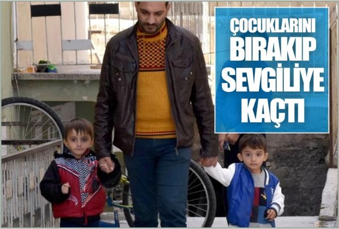 ÇOCUKLARINI BIRAKIP SEVGİLİYE KAÇTI