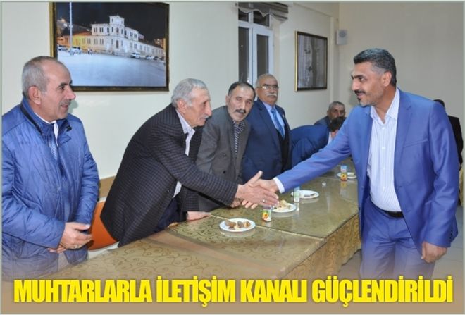 MUHTARLARLA İLETİŞİM KANALI GÜÇLENDİRİLDİ