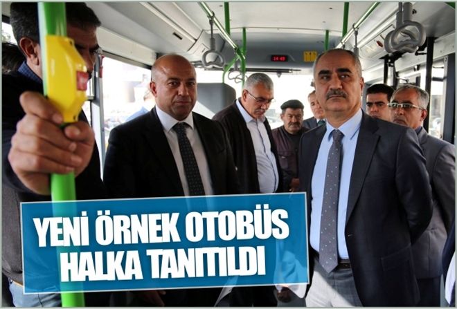 YENİ ÖRNEK OTOBÜS HALKA TANITILDI