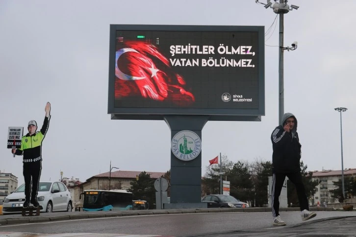 Sivas’ta ,Tabelalara ve Kalplere Kazındı: “Şehitler ölmez vatan bölünmez”