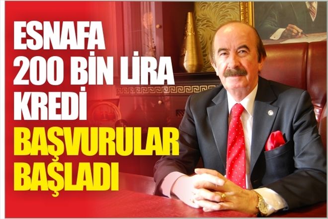 KREDİ BAŞVURULARI BAŞLADI
